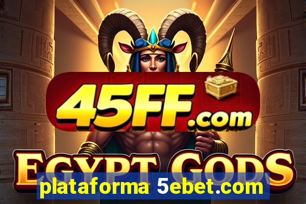 plataforma 5ebet.com